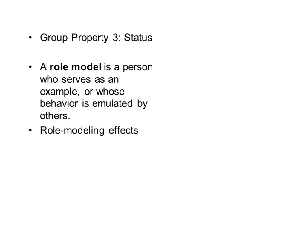 Group Property 3: Status A role model is a person who serves as an